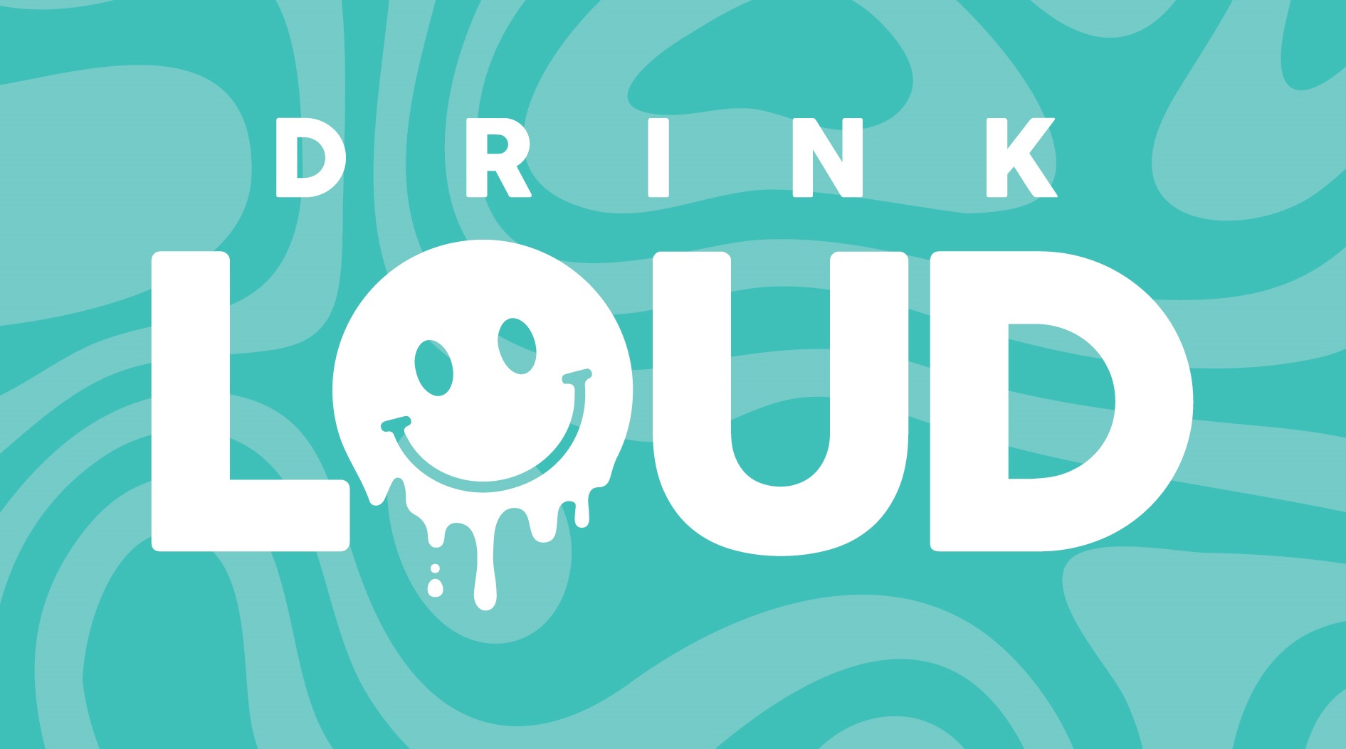 Drink Loud