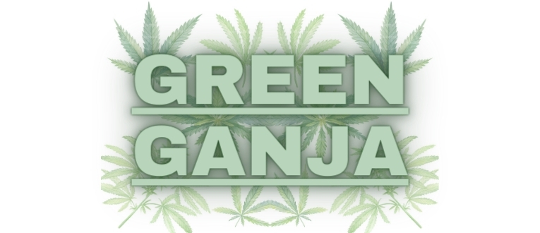 Green Ganja