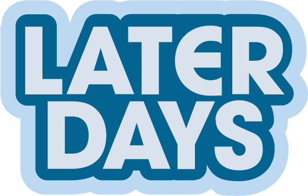 Later Days