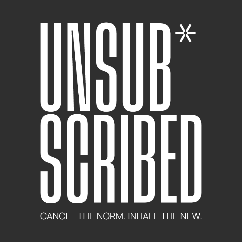 UNSUBSCRIBED