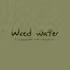 Weed Water