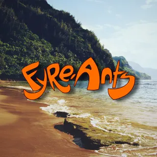 Fyre Ants