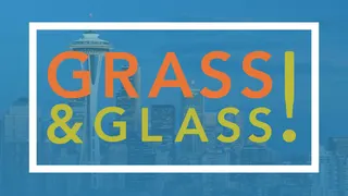 Grass & Glass - Seattle