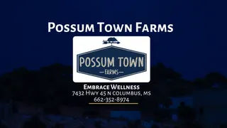 Possum Town Farms Dispensary
