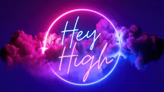 Hey High