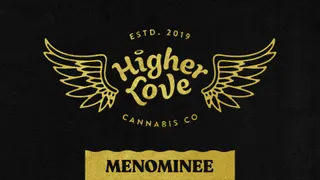 Higher Love - Menominee