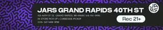 JARS Cannabis - Grand Rapids 40th
