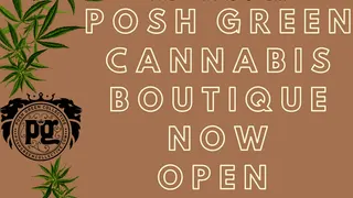 Posh Green Cannabis Boutique