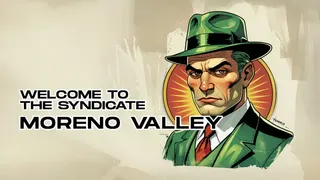 The Syndicate - Moreno Valley